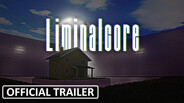 Liminalcore | Trailer 1 trailer thumbnail