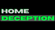 Home Deception Trailer trailer thumbnail