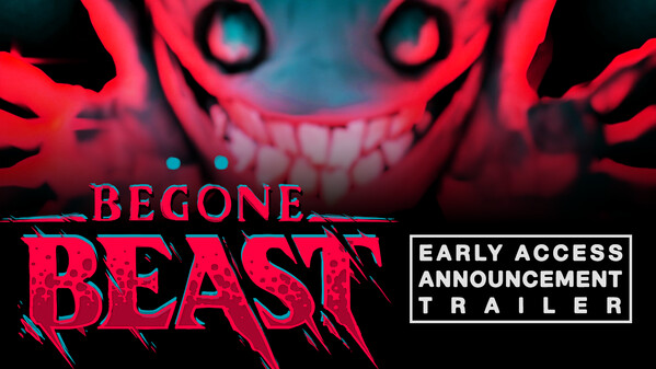 Begone Beast Early Access Announcement trailer thumbnail