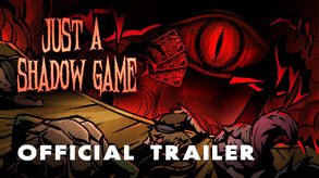 Just a Shadow Game - Gameplay Trailer trailer thumbnail