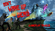 Don't Wake Up The Dead - Gameplay trailer thumbnail