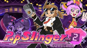 PopSlinger Vol. 2 - Loveless Announcement Trailer trailer thumbnail