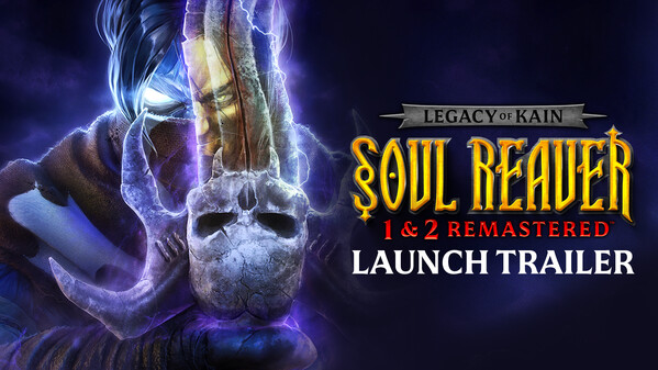 Legacy of Kain™ Soul Reaver 1&2 Remastered Launch Trailer trailer thumbnail