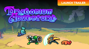 Dragonium Adventure | Launch trailer trailer thumbnail