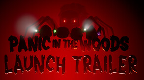 Panic In The Woods Launch Trailer trailer thumbnail