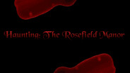 Haunting: The Rosefield Manor - Official Cinematic Trailer trailer thumbnail