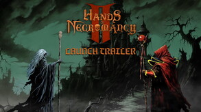 Hands of Necromancy II - Launch Trailer trailer thumbnail