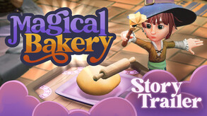 Magical Bakery - Story Trailer | Reveal Date Announcement trailer thumbnail