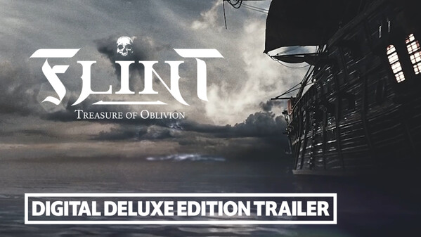 Flint - Treasure of Oblivion - Digital Deluxe Edition Trailer trailer thumbnail