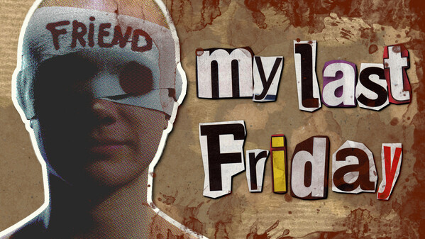 My Last Friday Trailer trailer thumbnail