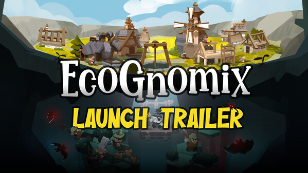 EcoGnomix - Launch Trailer (15s) trailer thumbnail