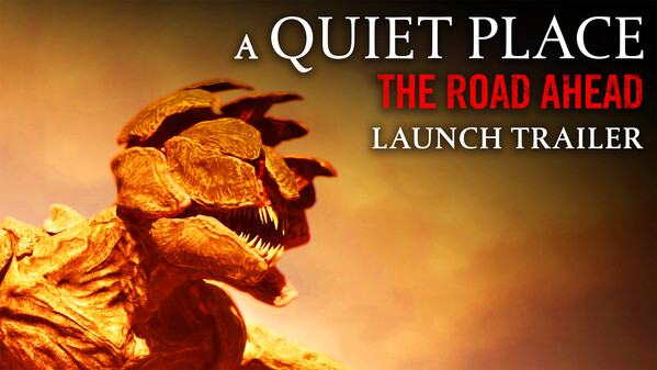 A Quiet Place: The Road Ahead – Launch Trailer trailer thumbnail