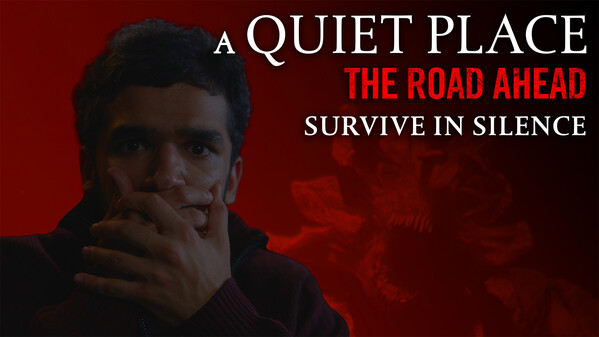A Quiet Place: The Road Ahead – Survive in Silence trailer thumbnail