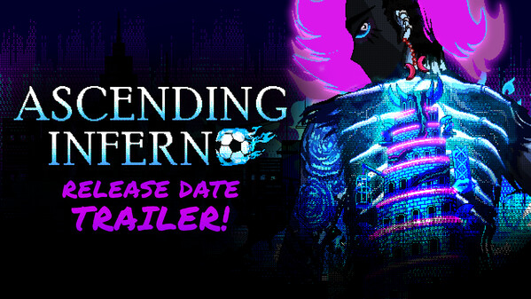 Ascending Inferno | Release Date Trailer trailer thumbnail