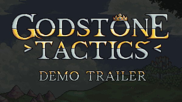 Godstone Tactics Demo Trailer trailer thumbnail