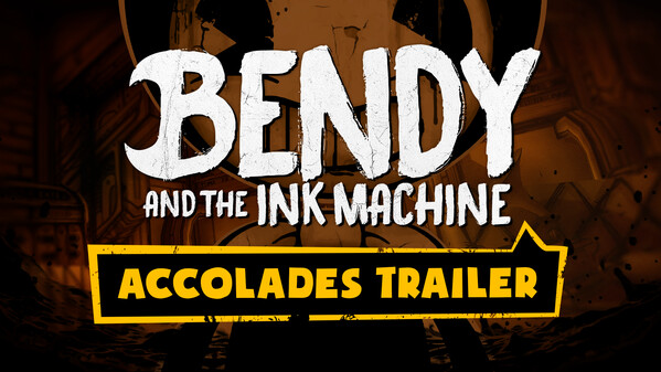Bendy and the Ink Machine - Accolades trailer thumbnail