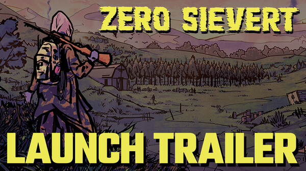 ZERO Sievert - Launch Trailer trailer thumbnail