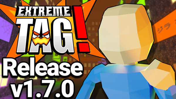Extreme Tag v1.7.0 Trailer trailer thumbnail