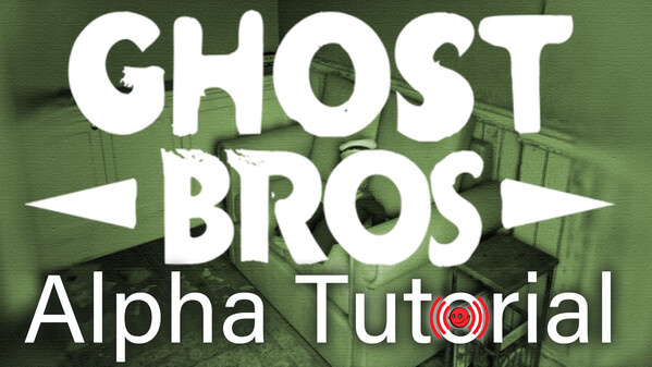Ghost Bros Alpha Tutorial trailer thumbnail
