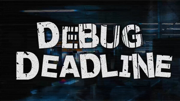 Debug DeadLine PV trailer thumbnail