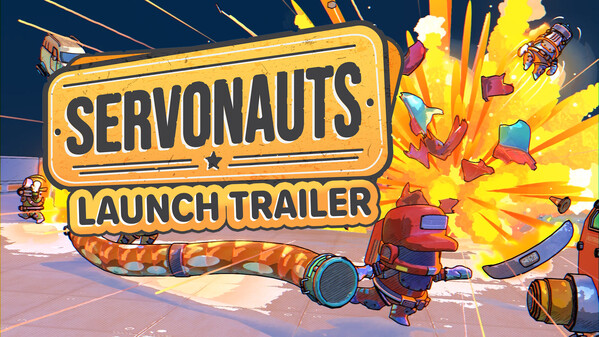 Servonauts | Launch Trailer trailer thumbnail