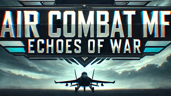Air Combat MF - Echoes of War PV trailer thumbnail