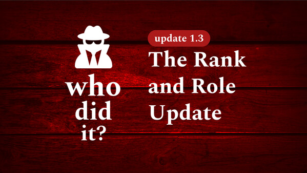 Who Did It? Update 1.3: "The Rank and Role Update" Trailer trailer thumbnail