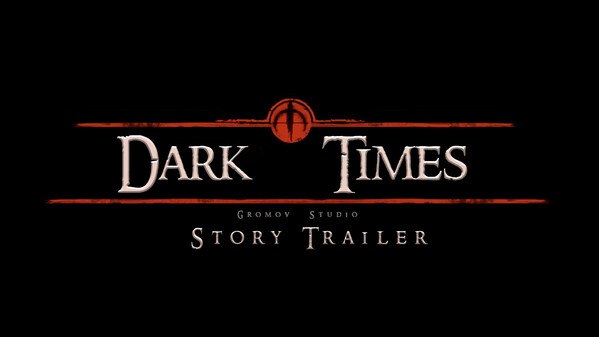 Dark Times - Story Trailer trailer thumbnail