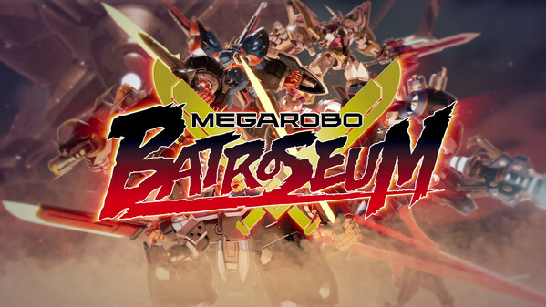 MEGATON MUSASHI W: WIRED – “Megarobo Batroseum” Introduction Trailer trailer thumbnail
