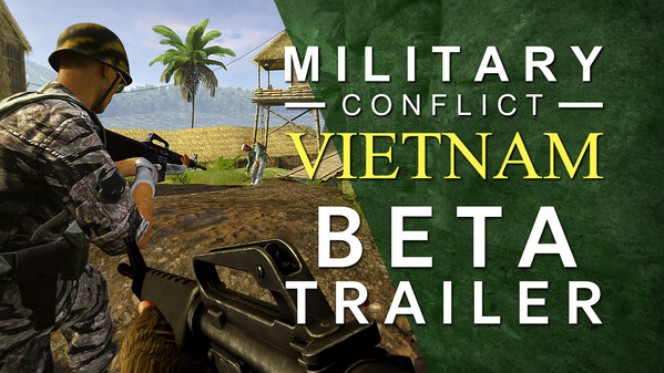 Military Conflict: Vietnam Beta Trailer trailer thumbnail