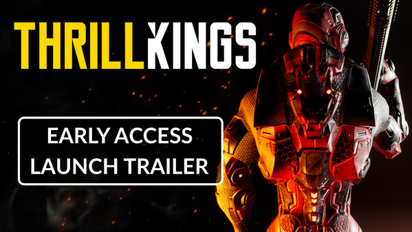 THRILLKINGS - Early Access Launch Trailer trailer thumbnail