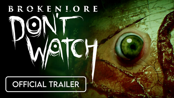 BrokenLore: DON'T WATCH (Trailer) trailer thumbnail