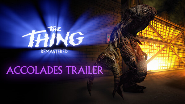 The Thing: Remastered - Accolades Trailer trailer thumbnail