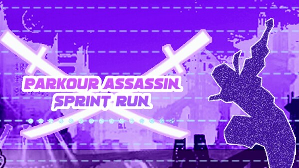 Parkour Assassin: Sprint Run PV/EN trailer thumbnail