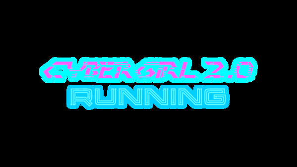 CyberGirl2.0RunningTrailer trailer thumbnail