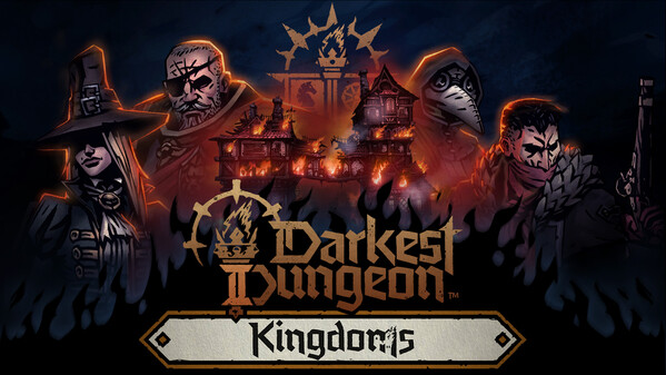 Darkest Dungeon II - Kingdoms Launch Trailer trailer thumbnail