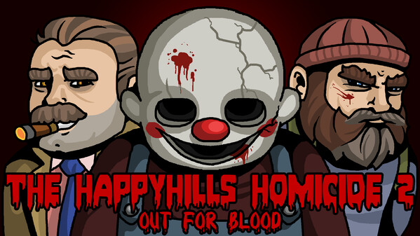 The Happyhills Homicide 2: Out For Blood - Gameplay Trailer trailer thumbnail