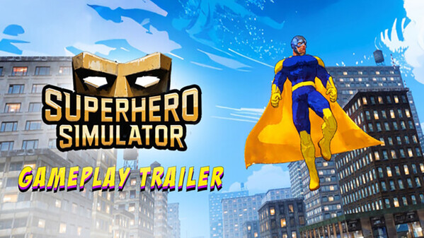 Superhero Simulator - Gameplay Trailer trailer thumbnail