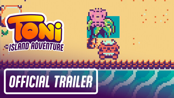 Toni Island Adventure - Official Gameplay Trailer trailer thumbnail
