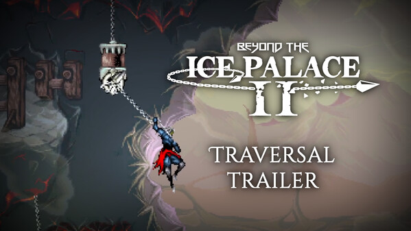 Beyond the Ice Palace 2 | Traversal Trailer (STEAM DEMO OUT NOW!) trailer thumbnail