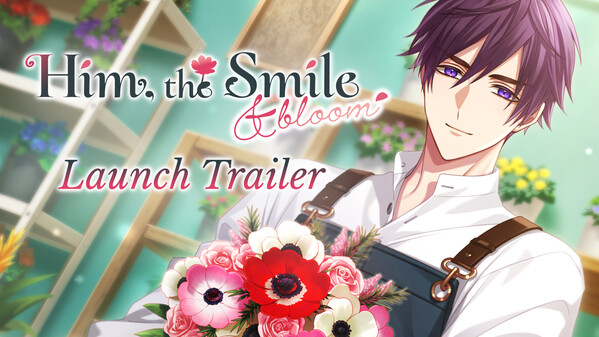 Him, the Smile & bloom Launch Trailer trailer thumbnail