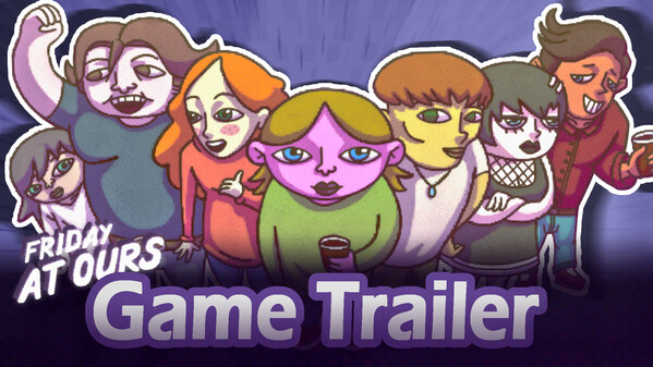 Friday at Ours - Overview Trailer trailer thumbnail
