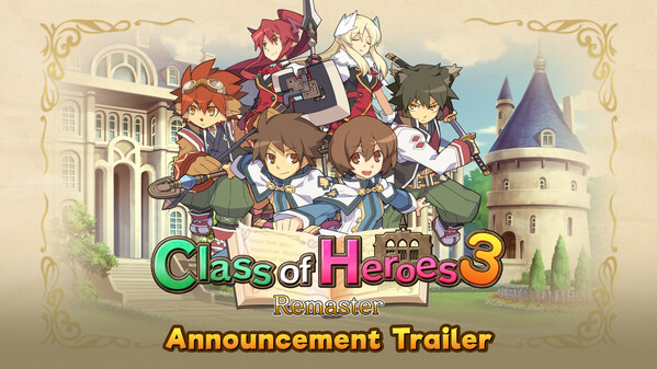 Class of Heroes 3 Remaster | Announcement Trailer trailer thumbnail