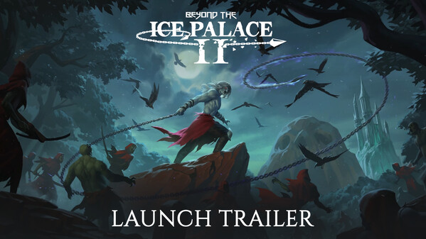 Beyond the Ice Palace 2 | Launch Trailer trailer thumbnail