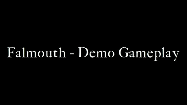 Falmouth - Demo Gameplay Trailer trailer thumbnail