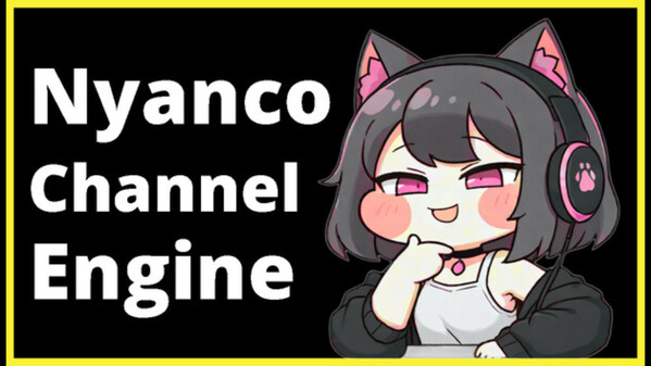 Nyanco_Channel_Engine_Trailer trailer thumbnail