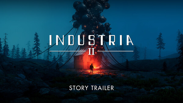INDUSTRIA 2 Story Trailer trailer thumbnail