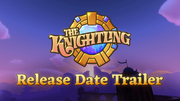 The Knightling - Release Date Trailer trailer thumbnail