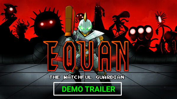 Equan The Watchful Guardian Demo Trailer trailer thumbnail