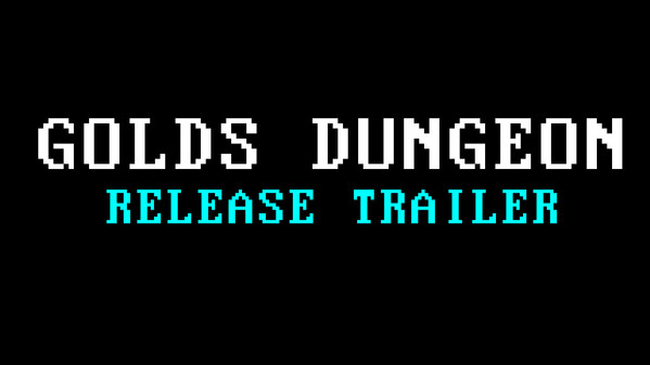 GOLD'S DUNGEON LAUNCH TRAILER trailer thumbnail